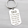 Personalized Key Chain for Dad You Are The World