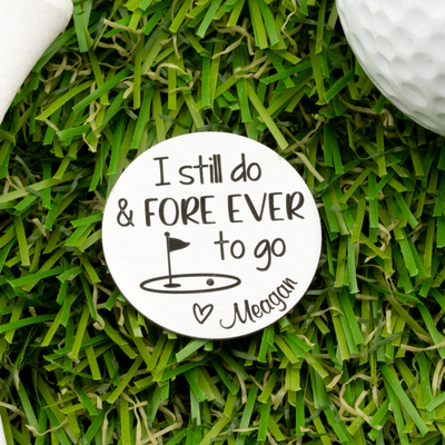 Personalized Husband Golf Gift from Wife I Still Do Engraved Golf Ball Marker