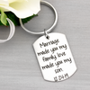 Marriage Made You Family Key Chain